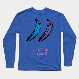 A is for apple Long Sleeve T-Shirt